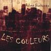 ROBERT BONHOMME: Les Couleurs