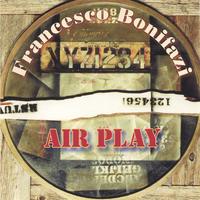 Francesco Bonifazi : Air Play