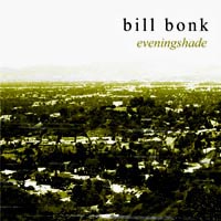 Bill Bonk : Eveningshade