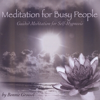 BONNIE GROESSL: Meditation For Busy People