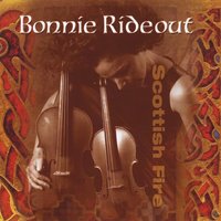 Bonnie Rideout : Scottish Fire