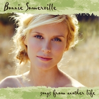 Bonnie Somerville : Songs From Another Life