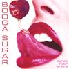 BOOGA SUGAR: Dance Floor Whore