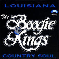 The Boogie Kings : Louisiana Country Soul