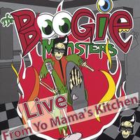 The Boogie Monsters : Live From Yo Mama's Kitchen- Available by download only!!!