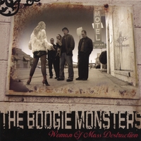 The Boogie Monsters : Woman Of Mass Destruction