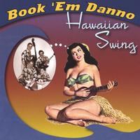 Book 'em Danno : Hawaiian Swing