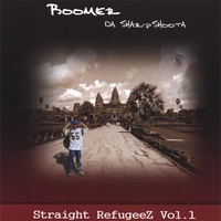 BOOMER DA SHARPSHOOTA: Straight RefugeeZ Vol. 1