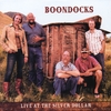 BOONDOCKS: Live at the Silver Dollar