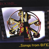 BOONE...SONGS FROM B.F.E.: Songs from BFE