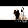 BOOTLEG TONIC: Volume I