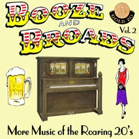 Booze and Broads Vol. 2 : More Music of the Roaring 20's