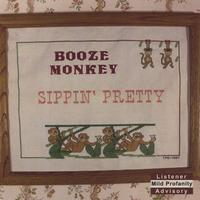 Booze Monkey: Sippin' Pretty