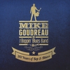 Mike Goudreau & the Boppin Blues Band: 20 Years of Bop & Blues
