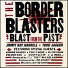 BORDER BLASTERS: Blast From The Past