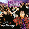 THE BORDERERS: The Gathering