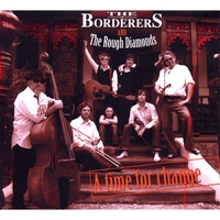THE BORDERERS: A Time For Change