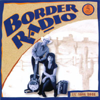 Border Radio : Lil' Songbook