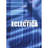 ANDREW W. BORDONI: Eclectica