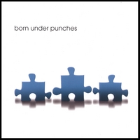 BORN UNDER PUNCHES: Born Under Punches