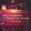 BO ROBERTS: Bo Roberts & The Port City Allstars -LIVE-