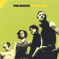 THE BOSCH: Hurry Up