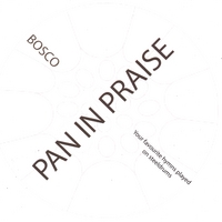 Bosco : Pan in Praise