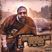 Bossman Hogg : Gangsta Granny Presents Bossman Hogg & The Knok
