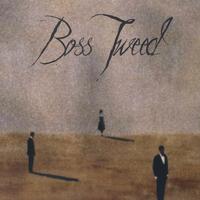 BOSS TWEED: Boss Tweed