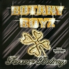BOTANY BOYZ: Forever Botany