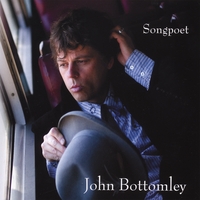 John Bottomley : Songpoet