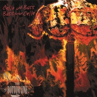 Bottom Line Duo : Cello and Bass, Bass and Cello