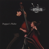 Bottom Line Duo : Pepper's Waltz
