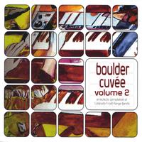Boulder CuvÉe  Volume 2 : An Eclectic Compilation of Colorado Front Range Bands