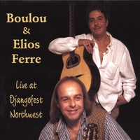 Boulou and Elios Ferre : Live at Djangofest Northwest