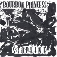 BOURBON PRINCESS: Stopline