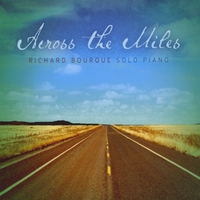 Richard Bourque : Across The Miles