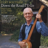 Curt Bouterse : Down the Road I'll Go