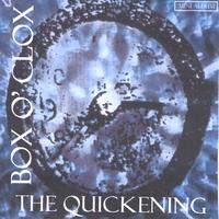 BOX O' CLOX: The Quickening