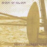 Box O' Clox : Maelstrom Beach