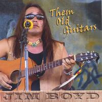 JIM BOYD: Them Old Guitars