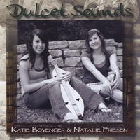 Katie Boyenger and Natalie Friesen : Dulcet Sounds