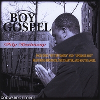 BOY GOSPEL: My Testimony