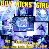 BOY KICKS GIRL: LIVE at KSCU 103.3 FM's Village Idiots Radio Show: 12-23-1997
