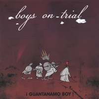 Boys On Trial : ¡Guantanamo Boy!