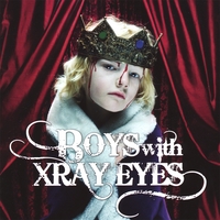 Boys With Xray Eyes : Boys With Xray Eyes
