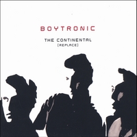 BOYTRONIC : The Continental (Replace) 2005