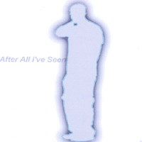 Boy Unknown : After All I've Seen