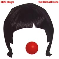 BOZO ALLEGRO: The Revolver Suite