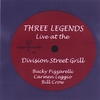 BUCKY PIZZARELLI, CARMEN LEGGIO, BILL CROW: Three Legends Live At The Division Street Grill